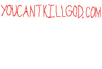 YouCantKillGod.com